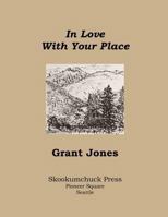 In Love with Your Place 0979649560 Book Cover