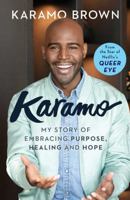 Karamo: My Story of Embracing Purpose, Healing, and Hope 1982111976 Book Cover