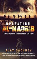 Operation Al-Nagrib: A Mike Hunter & Karen Sanders Spy Story 9352066227 Book Cover