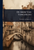 De Abdij Van Tongerloo (Dutch Edition) 1024504409 Book Cover
