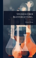 Studien Ã1/4ber Bleivergiftung. (German Edition) 1024873080 Book Cover