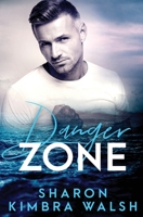 Danger Zone 1839439076 Book Cover