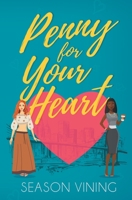 Penny for Your Heart B0D6PF6WJ7 Book Cover