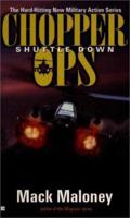 Chopper Ops 03: Shuttle Down (Chopper Ops) 0425177742 Book Cover