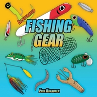 Illustrated Fishing Gear For Kids B0B92QYYXP Book Cover