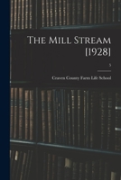 The Mill Stream [1928]; 5 1015074162 Book Cover