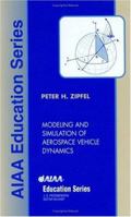 Modeling and Simulation of Aerospace Vehicle Dynamics 1624102506 Book Cover