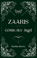 Zaaris: Göttin der Jagd (German Edition) B0CNXWHF3R Book Cover