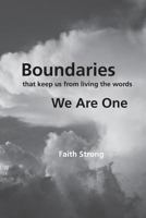 Boundaries: That Keep Us from Living the Words We Are One 1483635945 Book Cover
