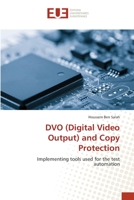 DVO (Digital Video Output) and Copy Protection 3841741649 Book Cover