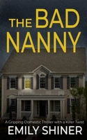 The Bad Nanny B0977PFZ6S Book Cover