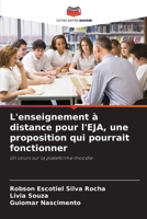 L'enseignement à distance pour l'EJA, une proposition qui pourrait fonctionner 6207272110 Book Cover