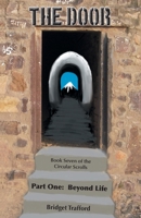 The Door: Part One: Beyond Life 1803813733 Book Cover