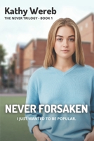 Never Forsaken 1517317010 Book Cover