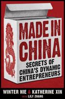 Made in China: Secrets of China's Dynamic Entrepreneurs 0470824360 Book Cover
