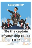 leadership. Be the captain of your ship called LIFE": The text lists essential tasks for personal and professional growth. B0CSYHBLL1 Book Cover