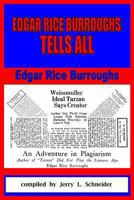 Edgar Rice Burroughs Tells All 1442131470 Book Cover