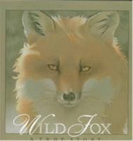 Wild Fox: A True Story
