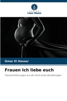 Frauen Ich liebe euch 6205785331 Book Cover