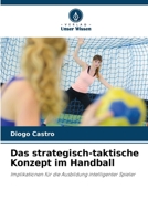 Das strategisch-taktische Konzept im Handball (German Edition) 6208216990 Book Cover