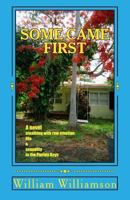 SOME CAME FIRST 1475034202 Book Cover
