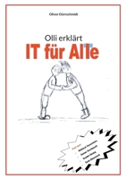 Olli erklärt: IT für Alle (German Edition) 3759796796 Book Cover