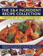The 3 & 4 Ingredient Recipe Collection: A box set of two cookbooks: over 450 fantastic easy recipes that use only three or four ingredients, all shown step by step in 1550 photographs 0754823628 Book Cover