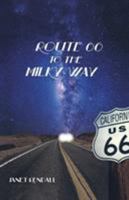 Route 66 to the Milky Way 1495806324 Book Cover