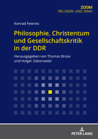 Philosophie, Christentum und Gesellschaftskritik in der DDR 3631881908 Book Cover