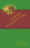 A Basket of Summer Fruit 1541313828 Book Cover