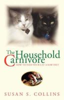 The Household Carnivore 1425751644 Book Cover