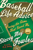 Baseball Life Advice 0771038712 Book Cover