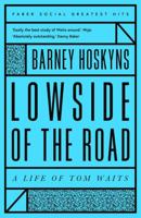 Lowside of the Road: A Life of Tom Waits 0767927095 Book Cover