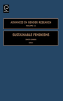 Sustainable Feminisms (Advances in Gender Research) (Advances in Gender Research) 0762314397 Book Cover