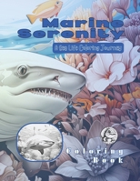 Marine Serenity: A Sea Life Coloring Journey B0CR6Q41VM Book Cover