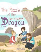 The Puzzle of the Two-Headed Dragon 1532985622 Book Cover
