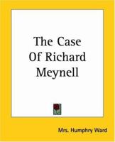 The Case of Richard Meynell 1523773278 Book Cover