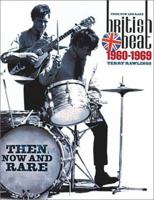 British Beat: Then, Now And Rare 1960-1969 0711990948 Book Cover