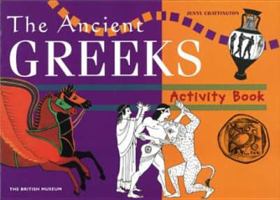 The Ancient Greeks: Activity Book (British Museum Activity Books) 0714112836 Book Cover