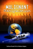 Malignant Manipulation 1628541687 Book Cover