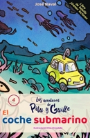 El coche submarino (Las Aventuras de Pitu y Guille) (Spanish Edition) B0F93VMCM7 Book Cover