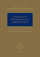 Consent in International Arbitration 0199698155 Book Cover