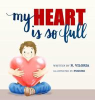 My Heart Is So Full 1948395002 Book Cover