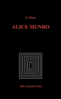 Alice Munro (Early Canadian Poetry Series - Criticism & Biography) 0919614531 Book Cover