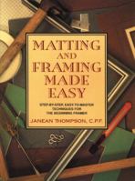 Matting and Framing Made Easy 0823030474 Book Cover