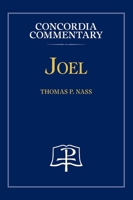 Joel - Concordia Commentary 0758681275 Book Cover