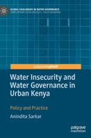 Water Insecurity and Water Governance in Urban Kenya: Policy and Practice 3031155386 Book Cover