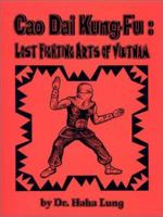 Cao Dai Kung-Fu: Lost Fighting Arts of Vietnam 1559502312 Book Cover