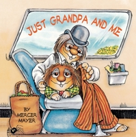 Just Grandpa and Me (A Golden Look-Look Book) 030711936X Book Cover