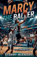 Marcy The Baller B0H8F6T8G5 Book Cover